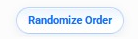 Randomize Order button