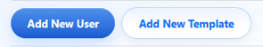 Add New User and Add New Template buttons