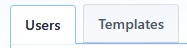 Users and Templates tabs